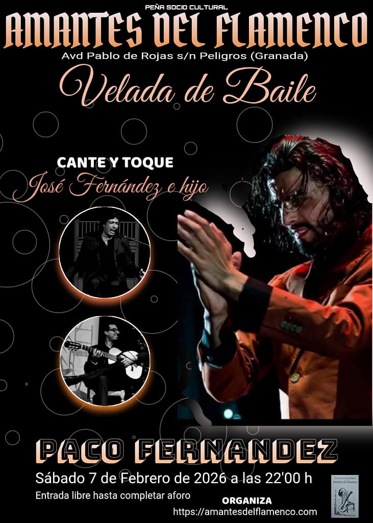 Velada De Baile con Paco Fernandez, Jose Fernandez e Hijo al cante y toque